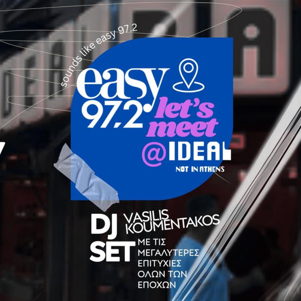 Ο easy 97.2 βγαίνει στην πόλη και μας φωνάζει "Let’s Meet" στα bars της Αθήνας
