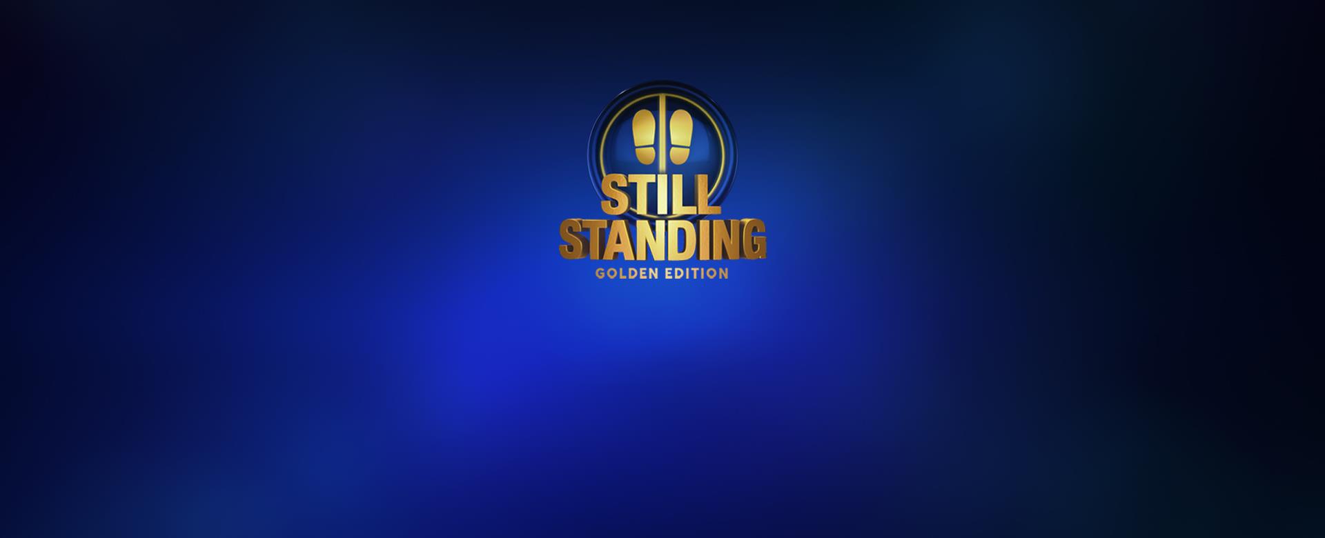 STILL STANDING GOLDEN EDITION
