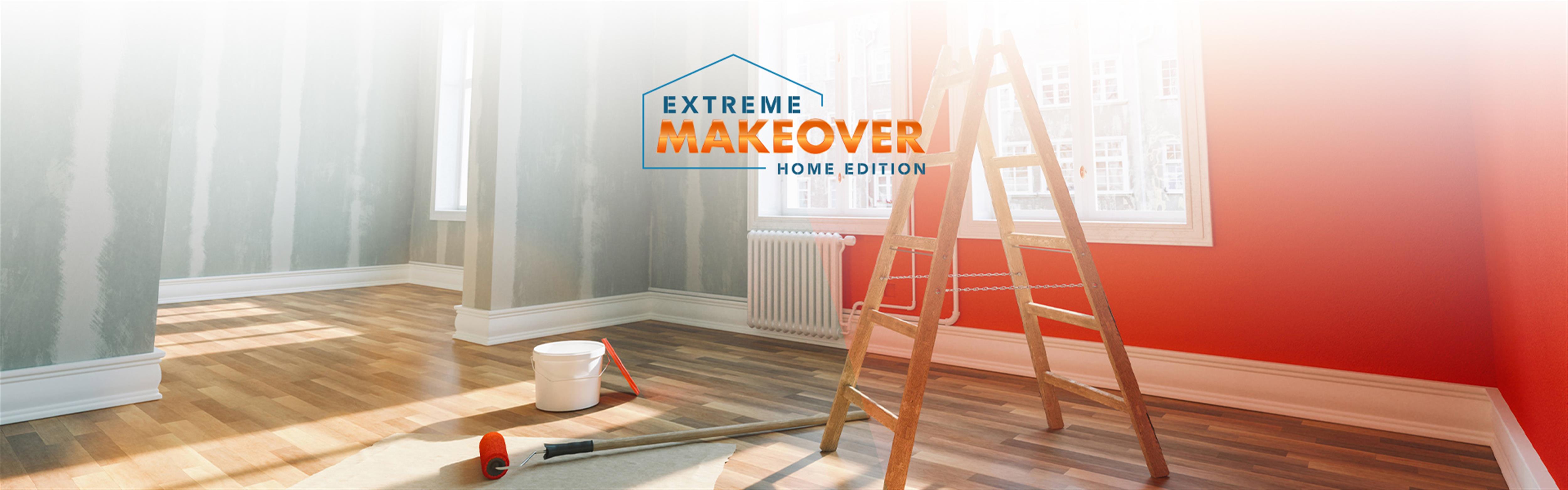 EXTREME MAKEOVER: HOME EDITION